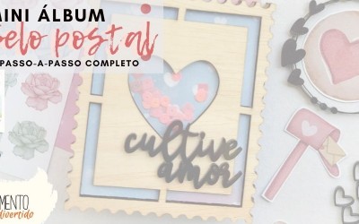 Passo-a-Passo: Mini Álbum Cultive Amor