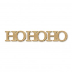 HO HO HO | MDF